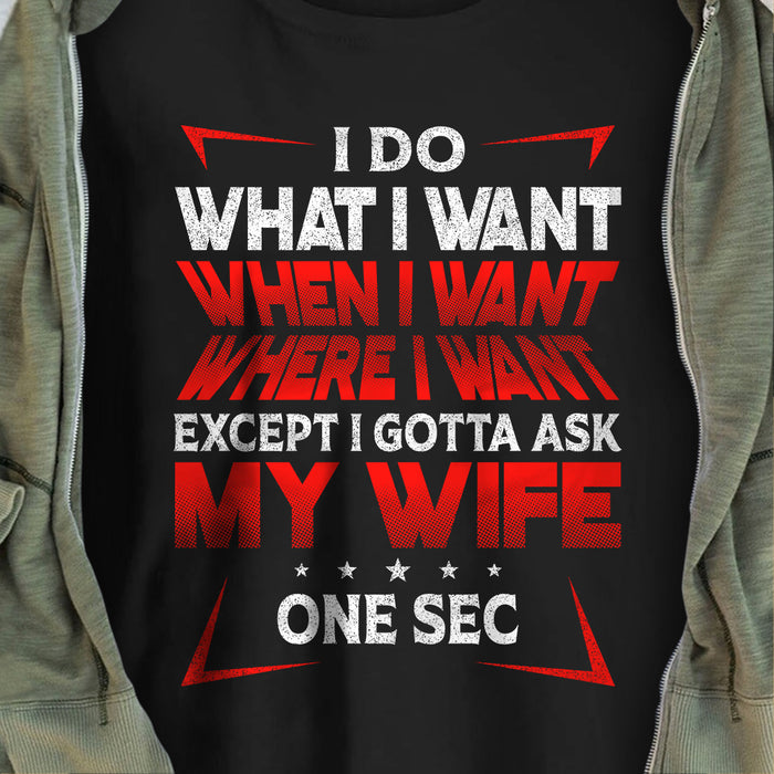 Couple Husband Wife I Do What I Want T Shirt  DB249 81O36 1