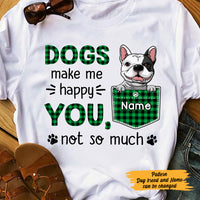 Personalized Dog Make Me Happy T Shirt AP63 67O47 thumb 1