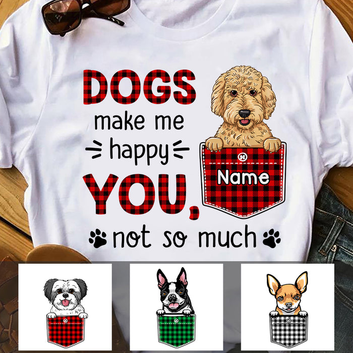 Personalized Dog Make Me Happy T Shirt AP63 67O47 1