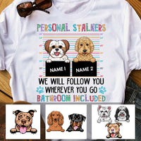 Personalized Dog Personal Stalkers T Shirt MR151 30O60 thumb 1
