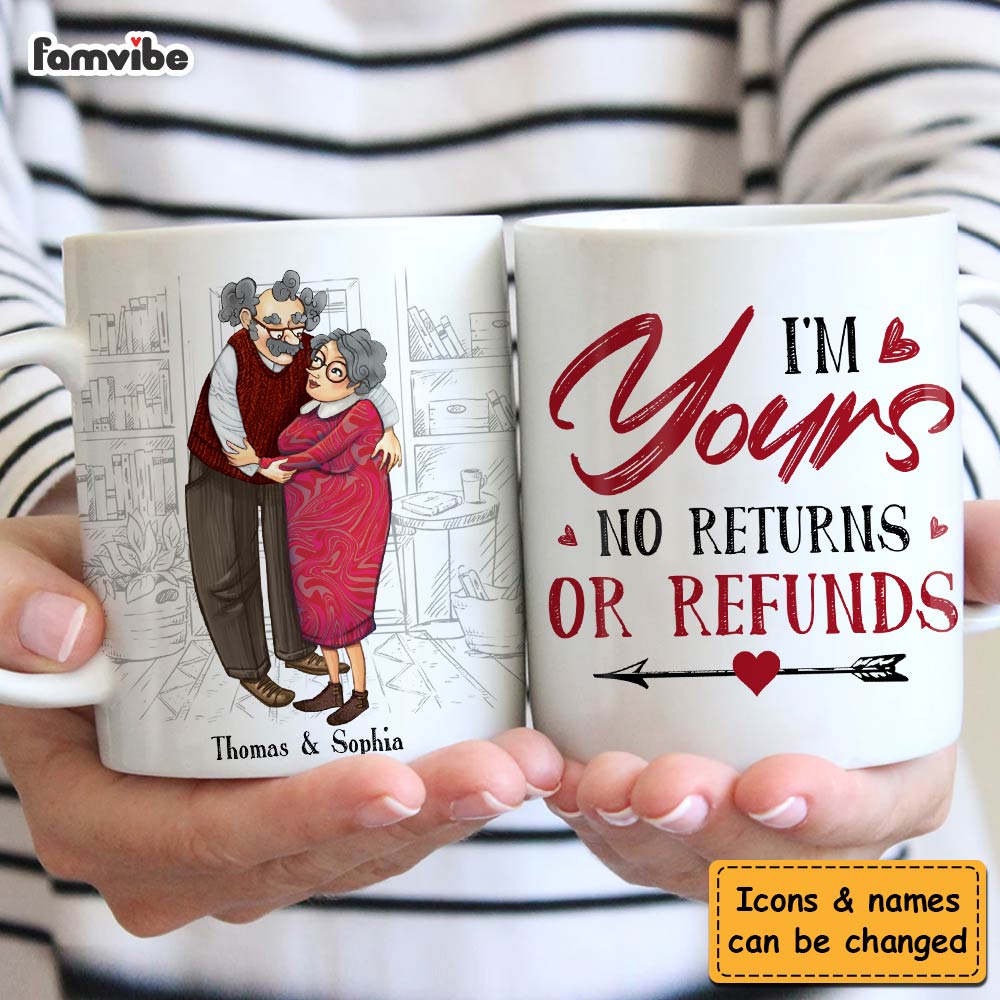 Personalized Couple Gift I'm Yours No Returns Or Refunds Mug 31274 Primary Mockup