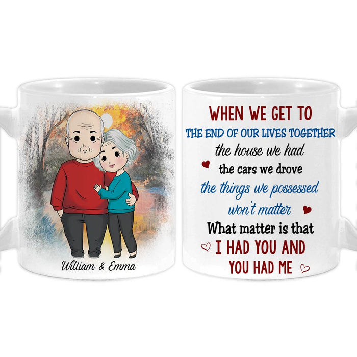 Personalized Couple Gift We Get To The End Of Our Lives Together Mug 31245 1
