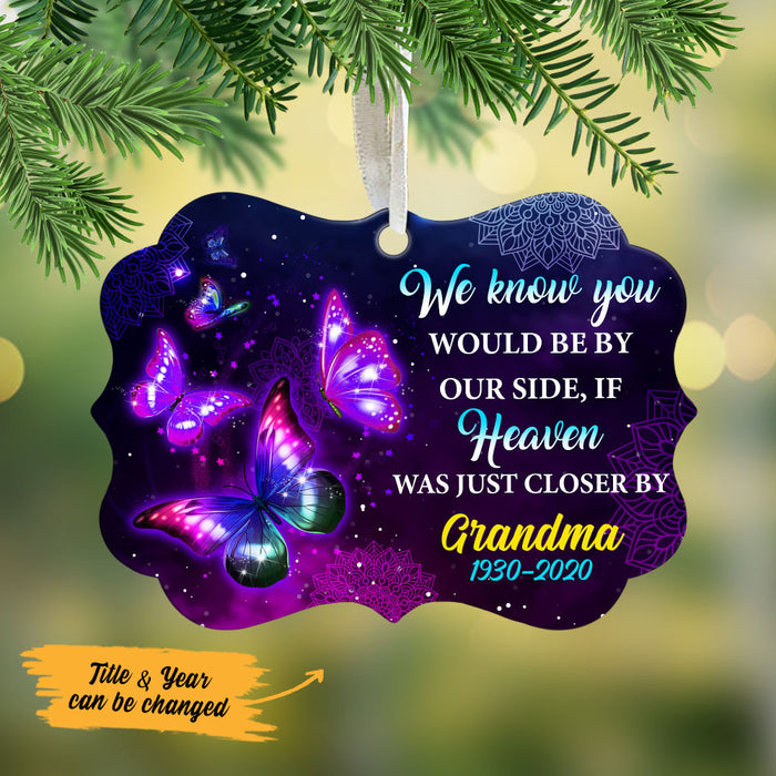 Personalized Heaven Close By Butterfly Memorial Benelux Ornament NB167 30O53 1