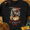 Personalized Skull I Could Behave T Shirt JL241 95O34 thumb 1
