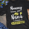 Grandma Nana Knows Everything T Shirt  DB1914 81O58 1