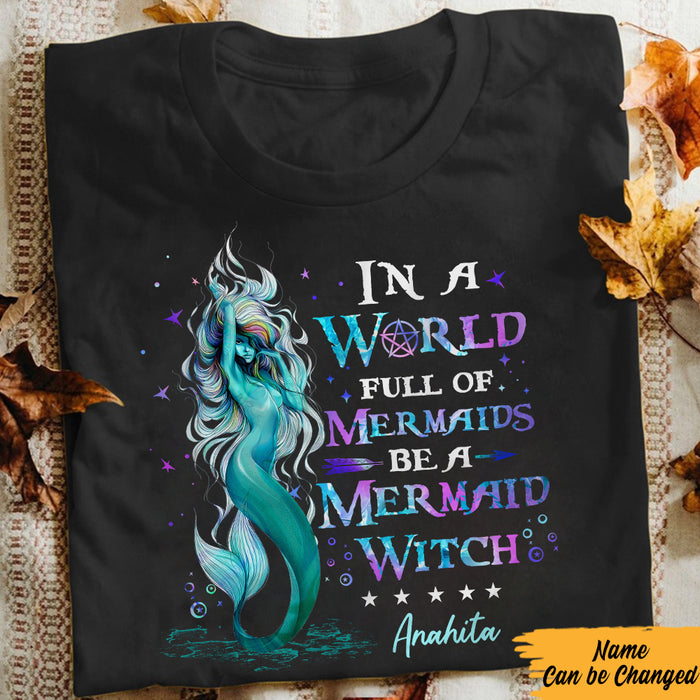Personalized Mermaid Witch Be A Mermaid Witch Halloween T Shirt AG261 26O57 1