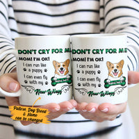 Personalized Dog Memorial Don't Cry For Me Mom Mug MR232 67O36 thumb 1