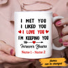 Personalized Couple Valentine I'm Keeping You Mug JR212 67O47 1