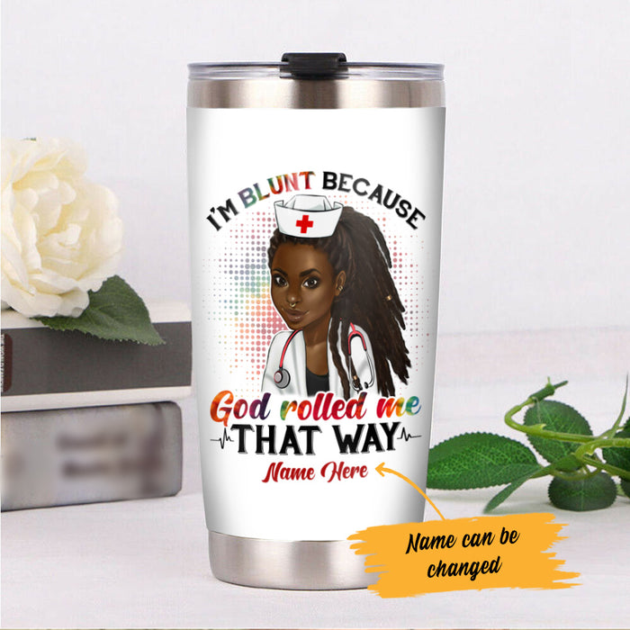Personalized BWA Nurse I'm Blunt Steel Tumbler AG121 26O53 1