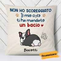 Personalized Dog Fart Italian Cagna Cane Pillow AP56 81O58 (Insert Included) thumb 1