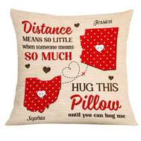 Personalized Long Distance Hug This Pillow AG155 30O31 thumb 1