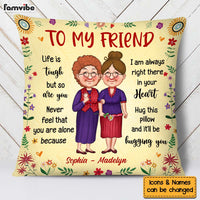 Personalized Gift For Friend Right There In Your Heart Pillow 30516 thumb 1