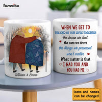Personalized Couple Gift We Get To The End Of Our Lives Together Mug 31247 thumb 1