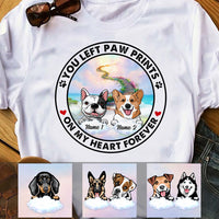 Personalized You Left Paw Prints on My Heart Dog Memorial T Shirt AP33 67O53 thumb 1