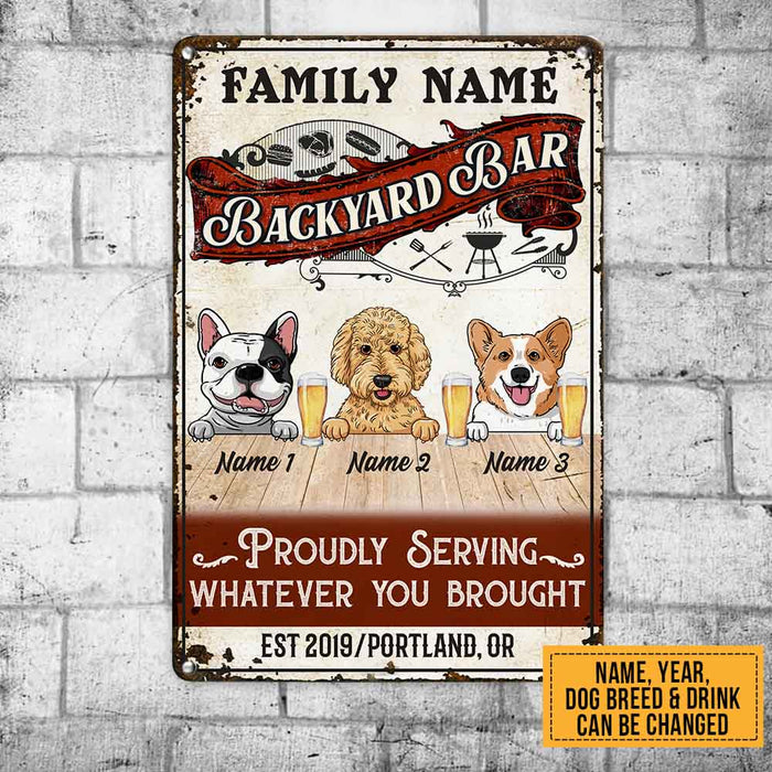 Personalized Dog Backyard Bar Serving Whatever You Brought Metal Sign JL102 24O58 1