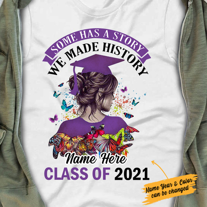 Personalized Graduation Girl Make History T Shirt MR21 95O34 1