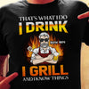 Personalized Dad BBQ Drink And Grill Know Things T Shirt JL61 24O34 1