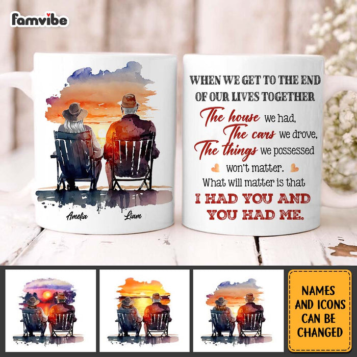 Personalized Couple Gift What Will Matter is that I Had You And You Had Me Mug 31092 1