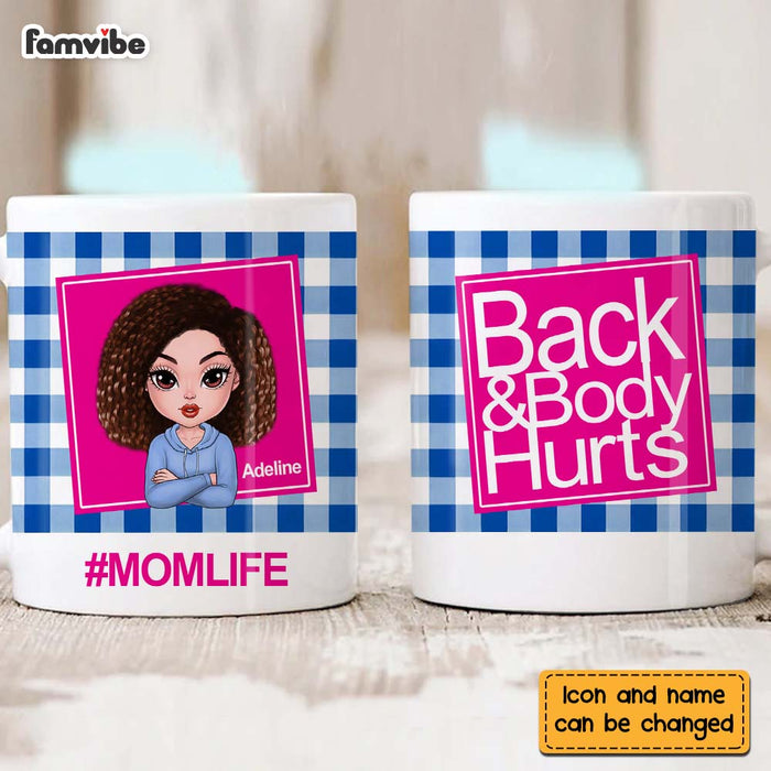 Personalized Gift Mom Life Back And Body Hurts Mug 24515 1