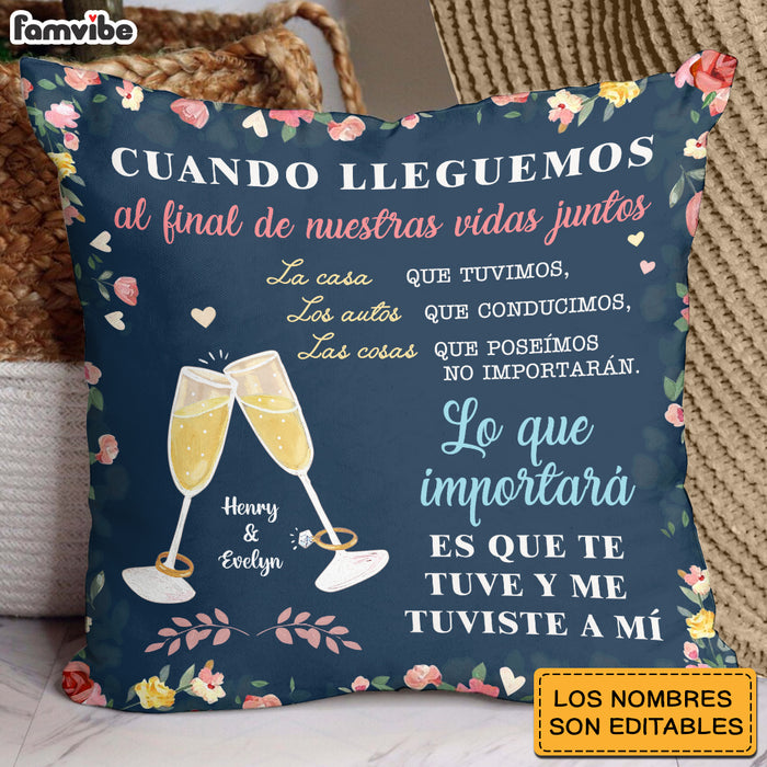 Personalized Couple Spanish Cuando Lleguemos  Al Final De Nuestras Vidas Juntos Pillow 31025 1