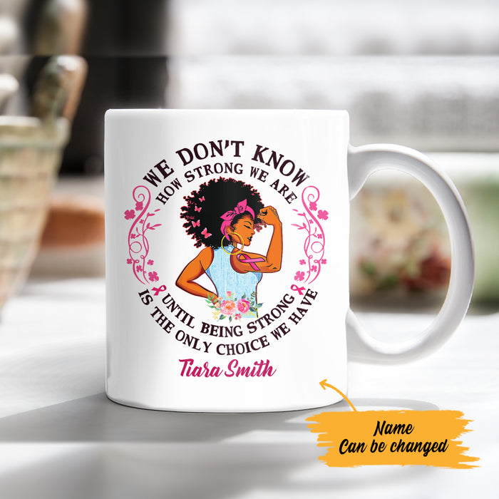 Personalized Breast Cancer BWA How Strong We Are Mug AG102 67O57 1
