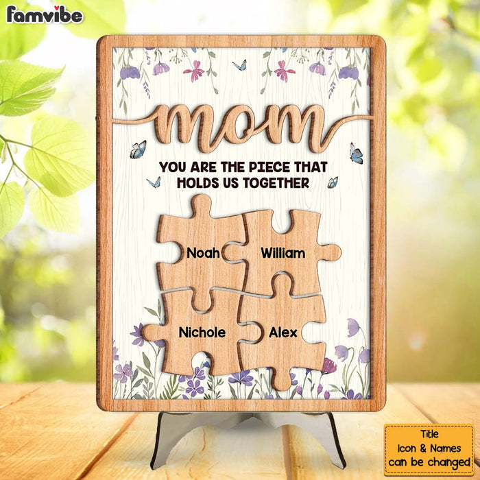 Personalized Gift For Mom Grandma You Are The Piece That Hold Us Together 2 Layered Separate Wooden Plaque 31635 1
