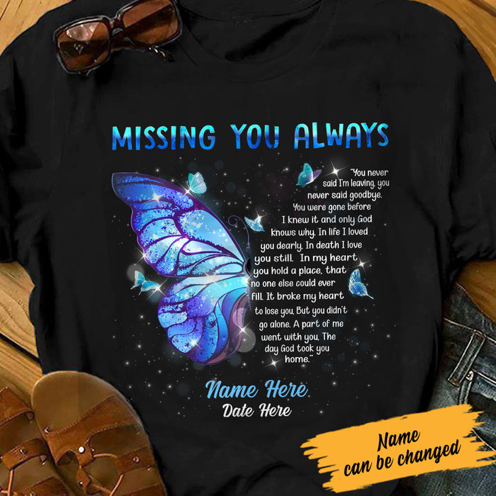 Personalized Memorial Butterfly Missing You Always T Shirt MR191 65O60 1