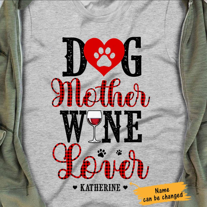 Personalized Dog Mother Wine Lover White T Shirt JN161 73O65 1