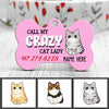 Personalized Call My Cat Lady Bone Pet Tag NB131 30O60 1