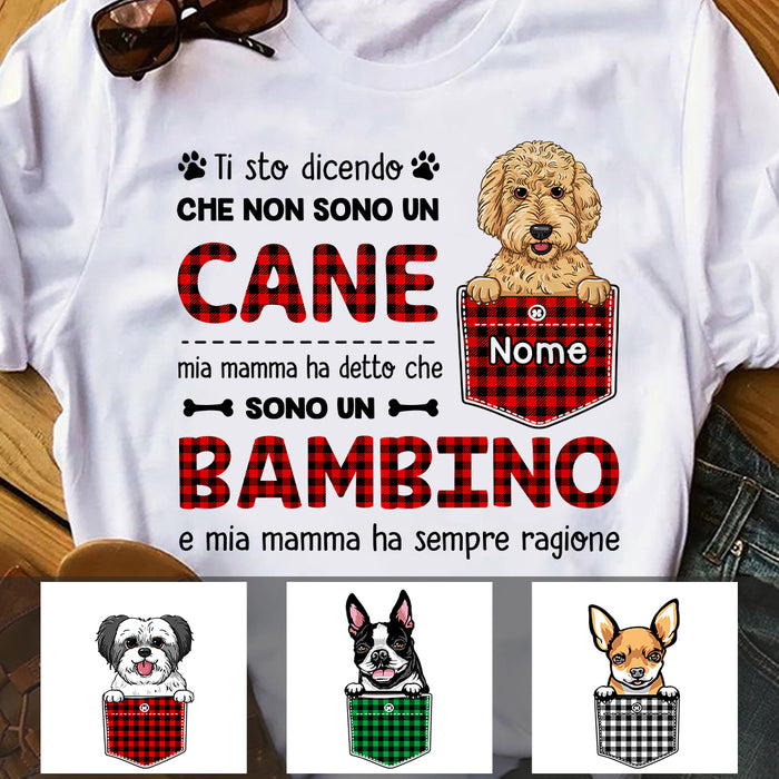 Personalized Mamma Cane Italian Dog My Mom Said I'm A Baby T Shirt AP82 67O47 1