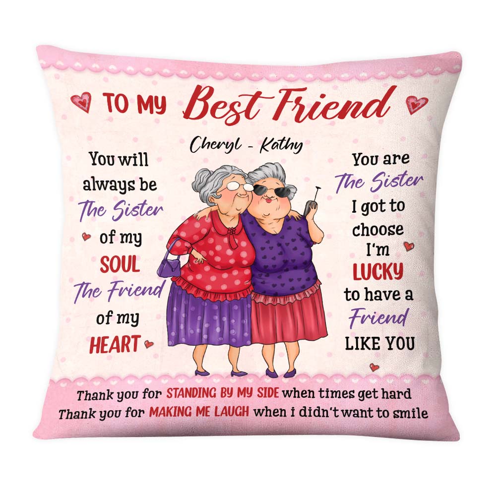 Personalized Gift For Friends You Are The Sister I Got to Choose Pillow 30991 Primary Mockup