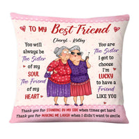 Personalized Gift For Friends You Are The Sister I Got to Choose Pillow 30991 thumb 1