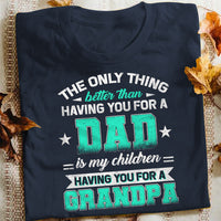 Better Than Being Dad Gradpa T Shirt  DB2222 30O57 thumb 1