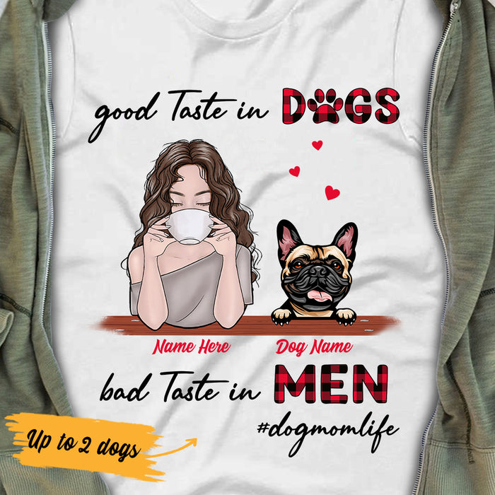 Personalized Good Taste In Dog T Shirt MR171 67O36 1