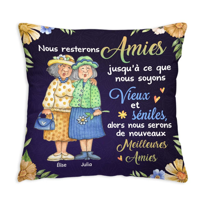 Personalized French Friend Nous Resterons Amies Jusqu'à Ce Que Pillow 30874 1