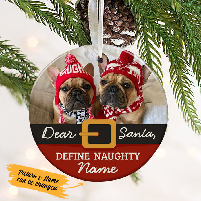 Personalized Dear Santa Define Naughty Dog  Circle Ornament NB183 85O53 1