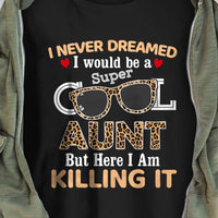 Super Cool Aunt Killing It T Shirt  DB2216 30O47 thumb 1