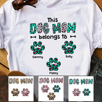 Personalized This Dog Mom Belongs To Leopard T Shirt OB132 30O47 thumb 1
