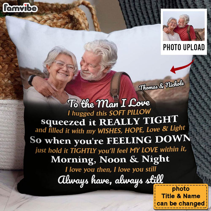 Personalized Couple Gift To The Man I Love Upload Photo Pillow 31474 1