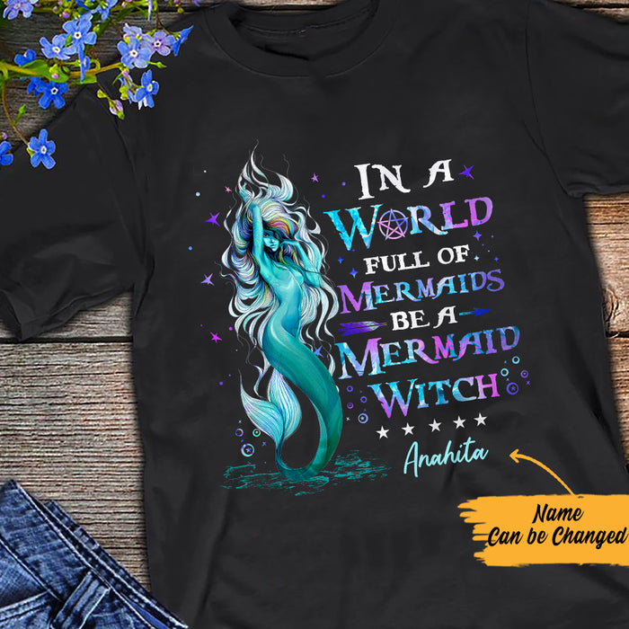 Personalized Mermaid Witch Be A Mermaid Witch Halloween T Shirt AG261 26O57 1