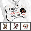 Personalized Dog Mom Live With Parents Bone Pet Tag NB52 85O57 1