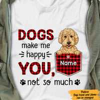 Personalized Dog Make Me Happy T Shirt AP63 67O47 thumb 1