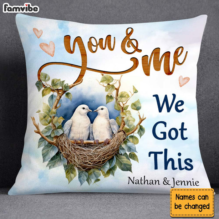 Personalized Couple Gift You And Me We Got This Pillow 30811 1