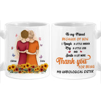 Personalized Friend Gift My Unbiological Sister Mug 30963 thumb 1