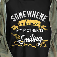 Heaven Mother Is Smiling Memorial T Shirt  DB231 81O36 thumb 1
