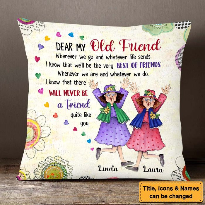 Personalized Gift For Old Friends Whatever Life Sends Pillow 30709 1