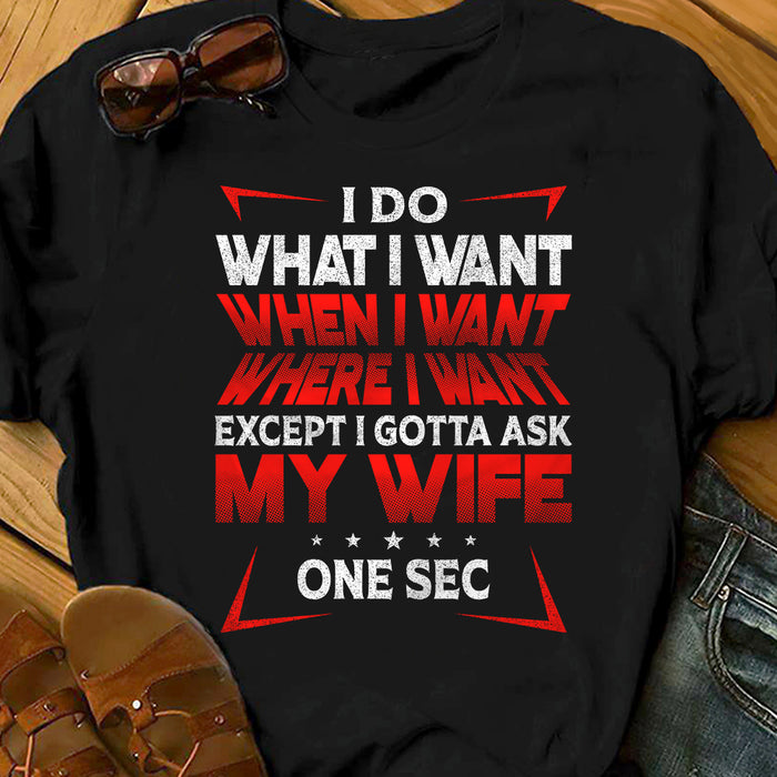 Couple Husband Wife I Do What I Want T Shirt  DB249 81O36 1