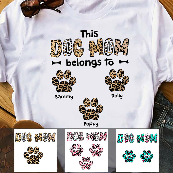 Personalized This Dog Mom Belongs To Leopard T Shirt OB132 30O47 1