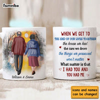 Personalized Couple Gift We Get To The End Of Our Lives Together Mug 31249 thumb 1