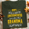 Awesomeness Comes From Grandma T Shirt  DB193 81O36 1